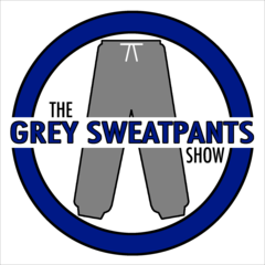 GreySweatPantsShow